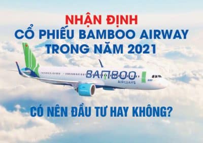 Nhan dinh ve co phieu Bamboo trong nam 2021