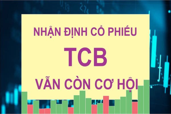 Nhận định về mã chứng khoán TCB