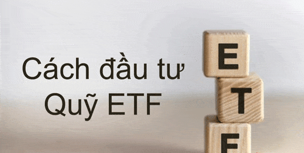 Cách đầu tư quỹ ETF an toàn 
