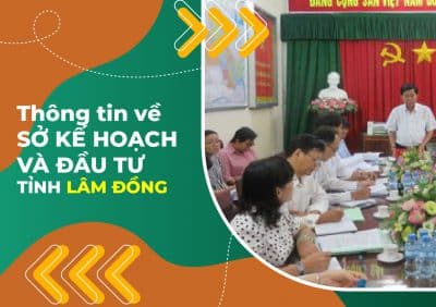 Thông tin về Sở kế hoạch đầu tư tỉnh Lâm Đồng