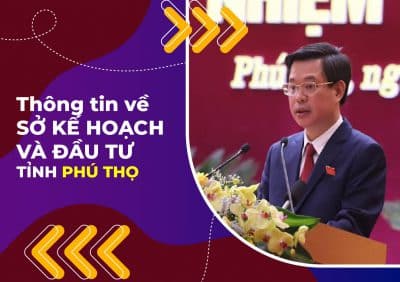 Thông tin về Sở kế hoạch và đầu tư tỉnh Phú Thọ