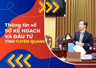 Thông tin về Sở kế hoạch và đầu tư tỉnh Tuyên Quang
